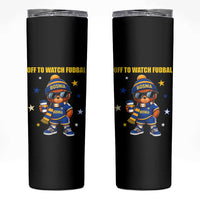 Funny Bosnia Teddy Bear Game Day Gift Skinny Tumbler Off To Watch Fudbal