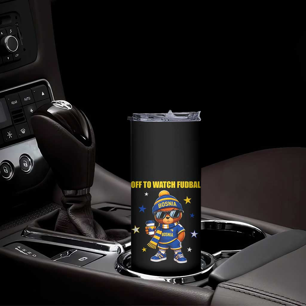 Funny Bosnia Teddy Bear Game Day Gift Skinny Tumbler Off To Watch Fudbal