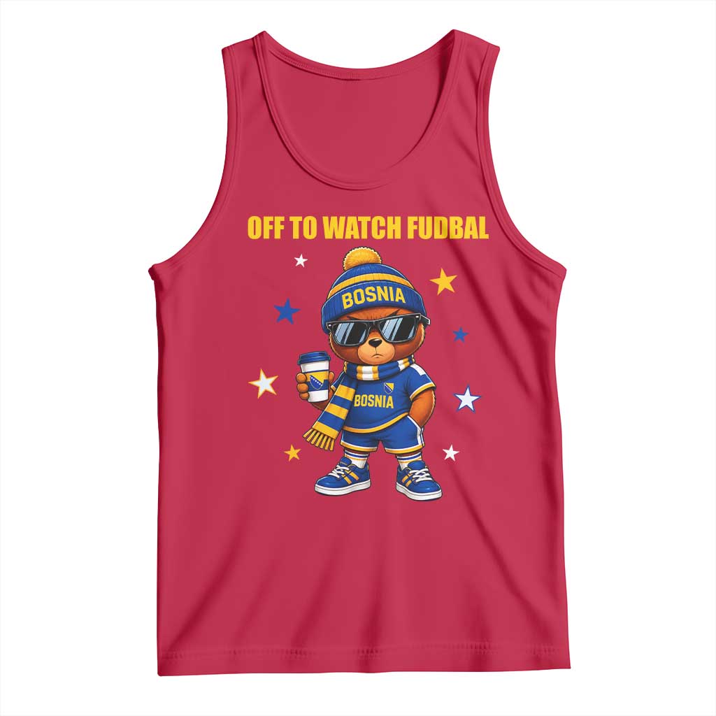 Funny Bosnia Teddy Bear Game Day Gift Tank Top Off To Watch Fudbal