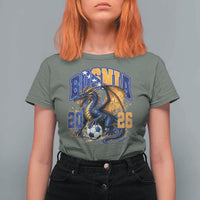 Bosnian Dragon Fudbal Fan T Shirt For Women Bosnia And Herzegovina Pride