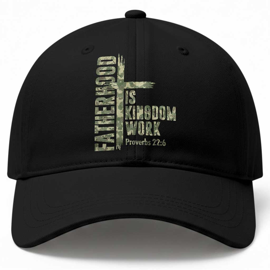 Fatherhood Is Kingdom Work Baseball Cap Camo Christian Fathers Day Gift