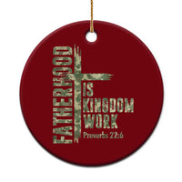 Fatherhood Is Kingdom Work Ceramic Ornament Camo Christian Fathers Day Gift