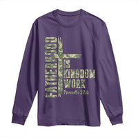 Fatherhood Is Kingdom Work Long Sleeve Shirt Camo Christian Fathers Day Gift