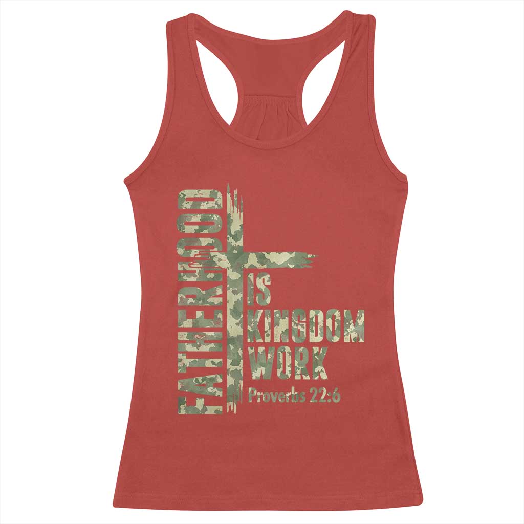 Fatherhood Is Kingdom Work Racerback Tank Top Camo Christian Fathers Day Gift