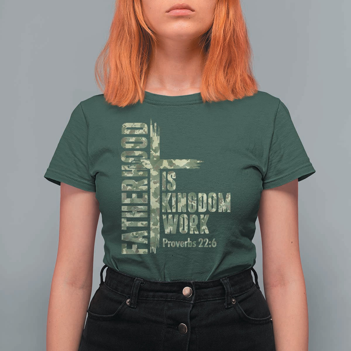 Fatherhood Is Kingdom Work T Shirt For Women Camo Christian Fathers Day Gift