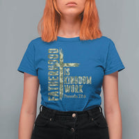 Fatherhood Is Kingdom Work T Shirt For Women Camo Christian Fathers Day Gift