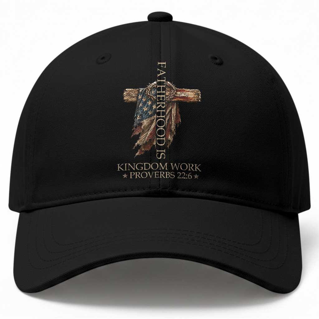 Fatherhood Is Kingdom Work Baseball Cap Vintage American Flag Christian Dad Gift