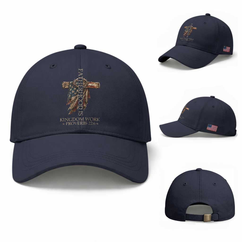 Fatherhood Is Kingdom Work Baseball Cap Vintage American Flag Christian Dad Gift