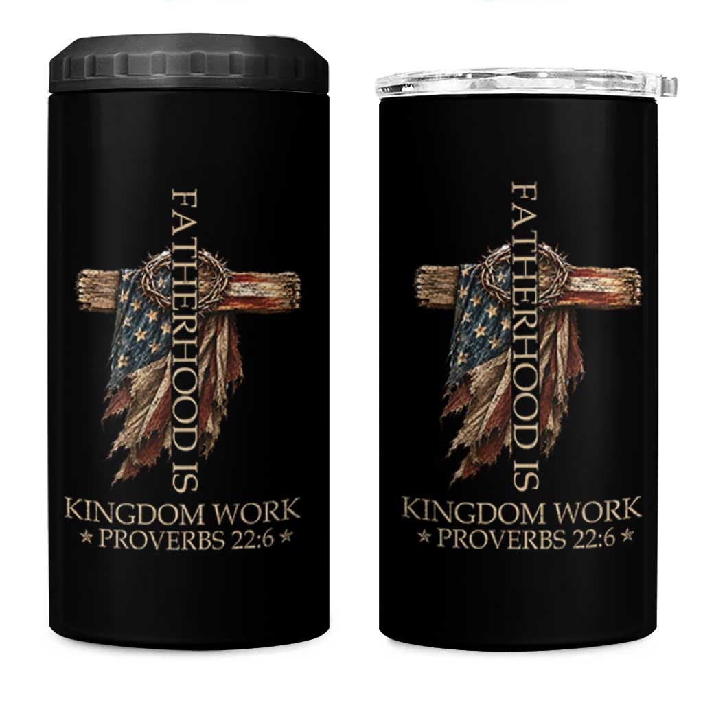Fatherhood Is Kingdom Work 4 in 1 Can Cooler Tumbler Vintage American Flag Christian Dad Gift