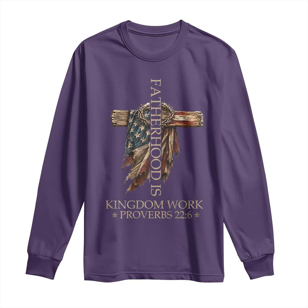 Fatherhood Is Kingdom Work Long Sleeve Shirt Vintage American Flag Christian Dad Gift