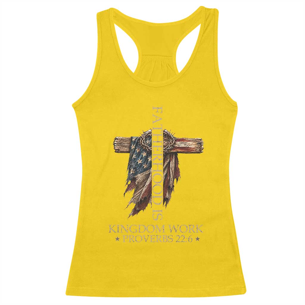 Fatherhood Is Kingdom Work Racerback Tank Top Vintage American Flag Christian Dad Gift