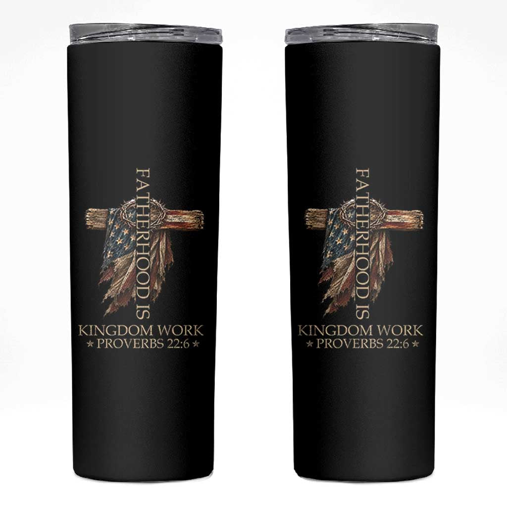 Fatherhood Is Kingdom Work Skinny Tumbler Vintage American Flag Christian Dad Gift