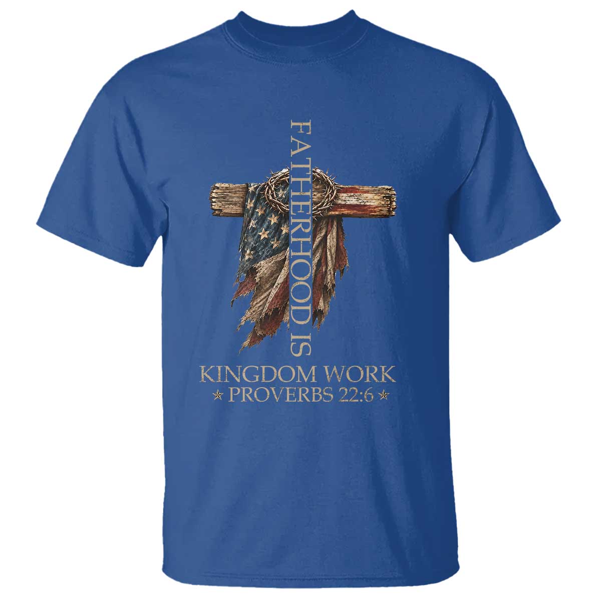 Fatherhood Is Kingdom Work T Shirt Vintage American Flag Christian Dad Gift