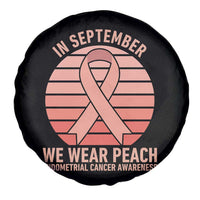 In September We Wear Peach Spare Tire Cover Endometrial Cancer Awareness Support