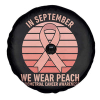 In September We Wear Peach Spare Tire Cover Endometrial Cancer Awareness Support