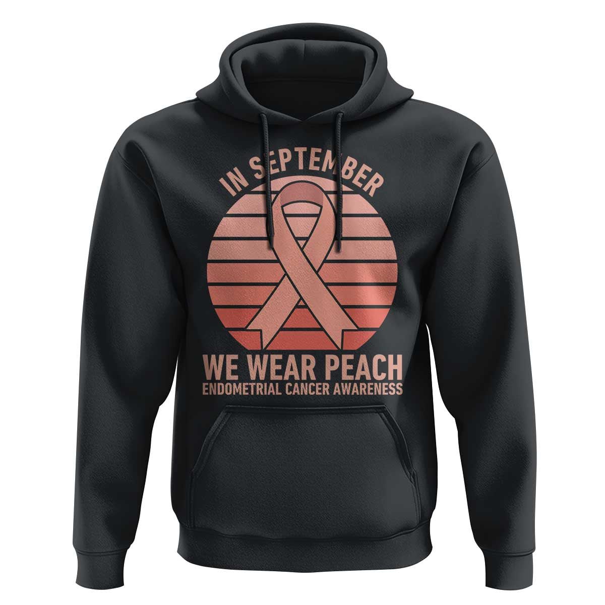 In September We Wear Peach Hoodie Endometrial Cancer Awareness Support