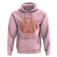 In September We Wear Peach Hoodie Endometrial Cancer Awareness Support