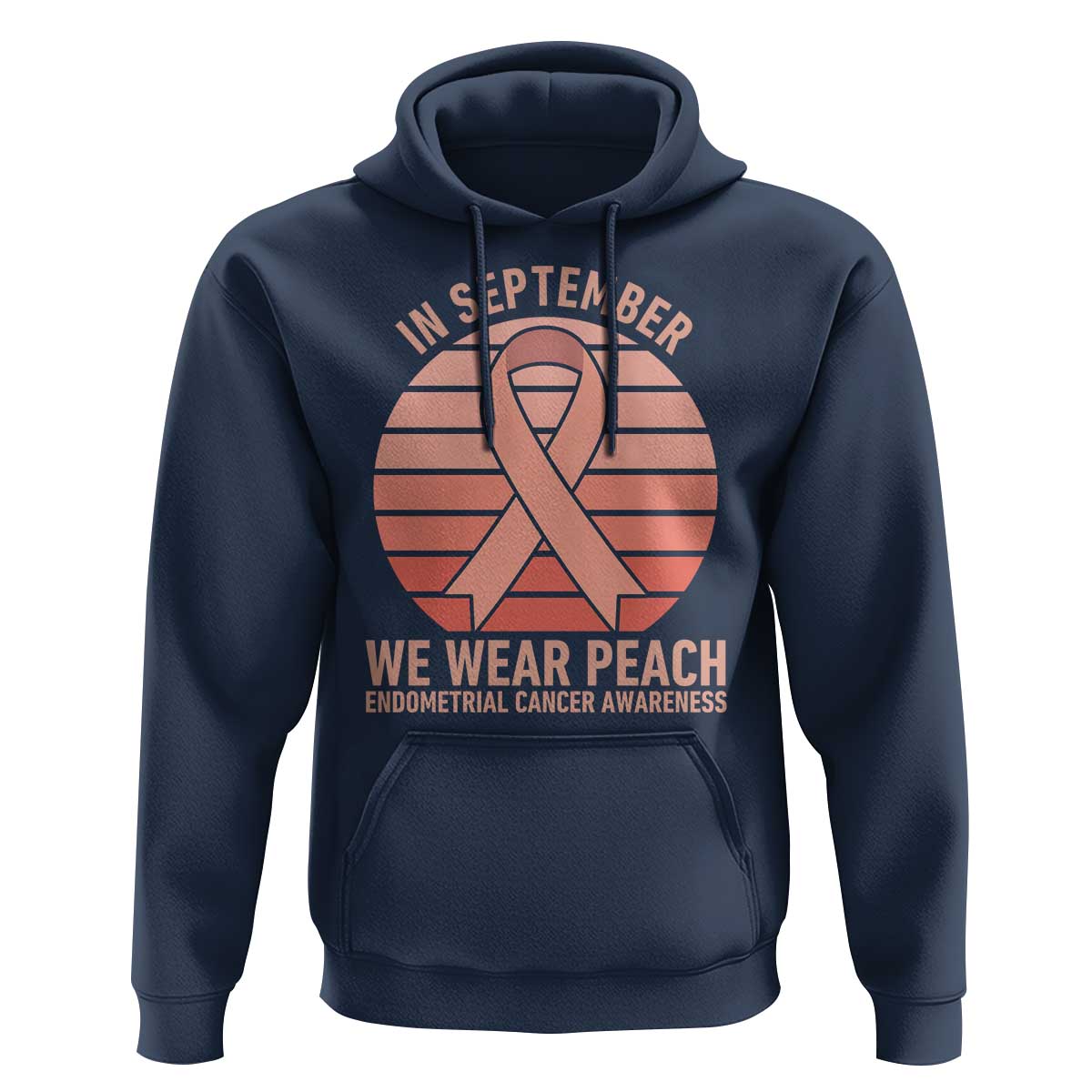 In September We Wear Peach Hoodie Endometrial Cancer Awareness Support