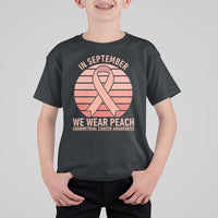 In September We Wear Peach T Shirt For Kid Endometrial Cancer Awareness Support