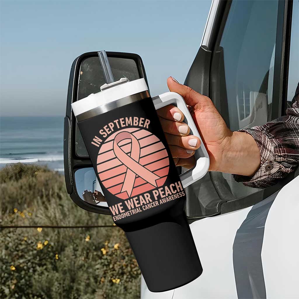 In September We Wear Peach Tumbler With Handle Endometrial Cancer Awareness Support