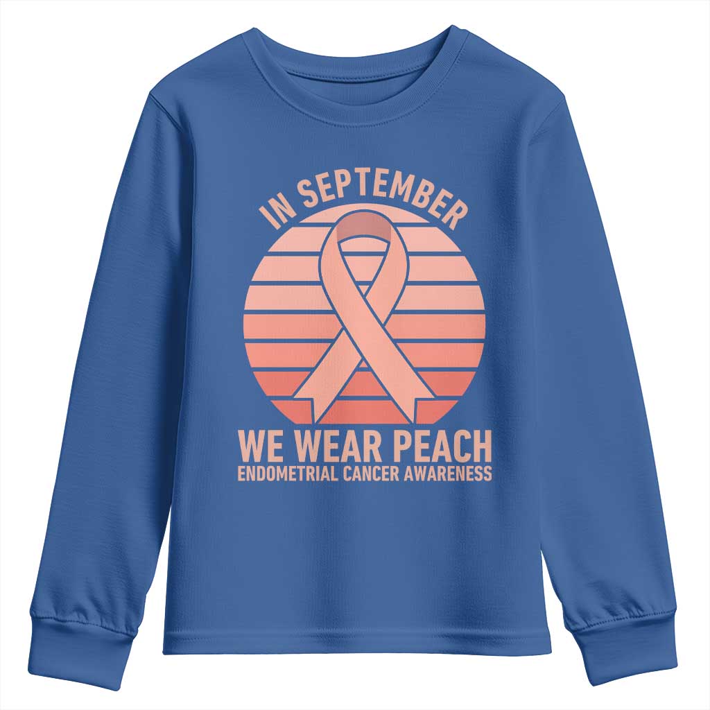 In September We Wear Peach Youth Sweatshirt Endometrial Cancer Awareness Support