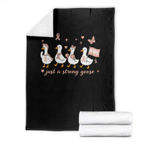 Funny Endometrial Cancer Goose Throw Blanket Just A Strong Goose