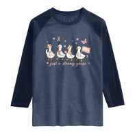 Funny Endometrial Cancer Goose Raglan Shirt Just A Strong Goose