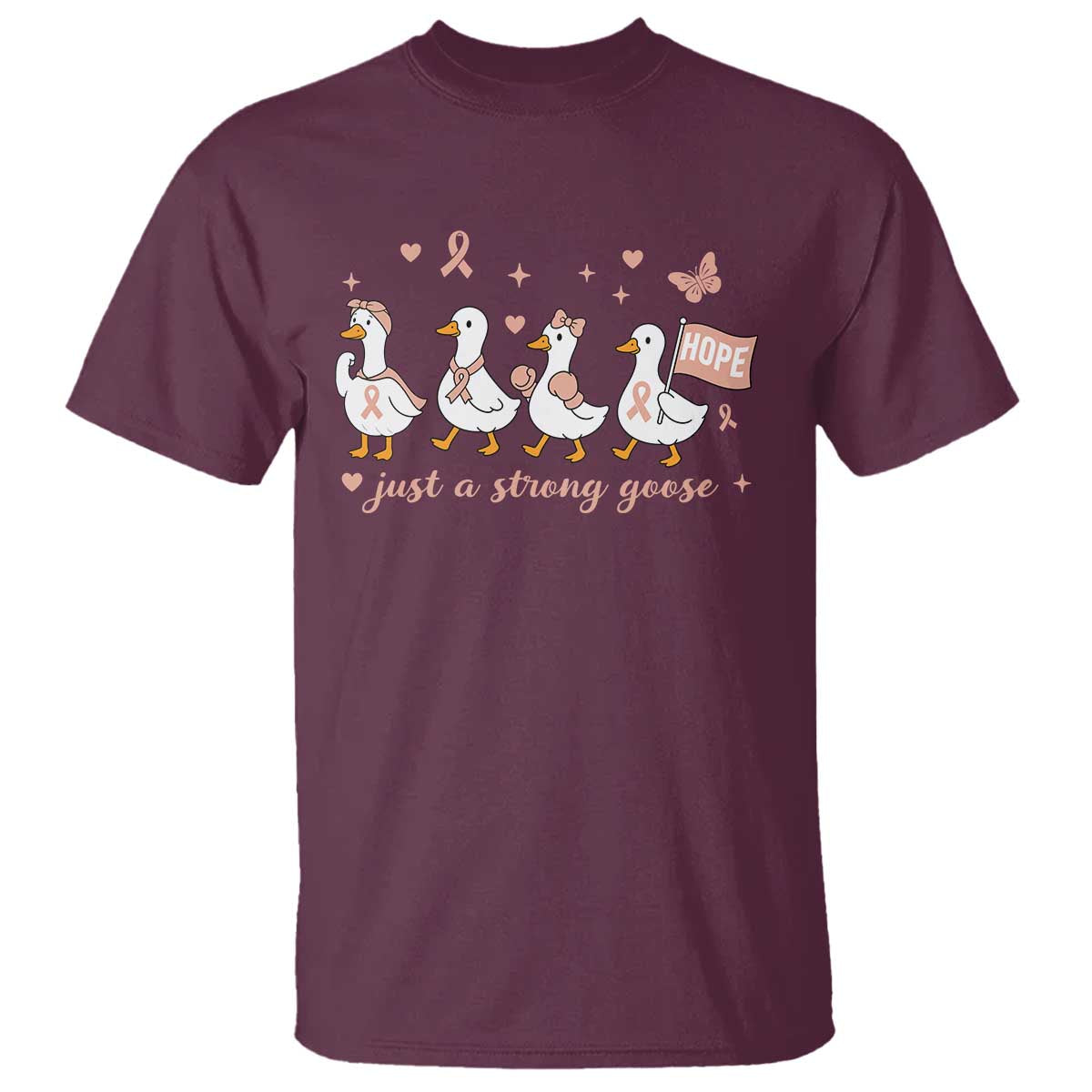 Funny Endometrial Cancer Goose T Shirt Just A Strong Goose