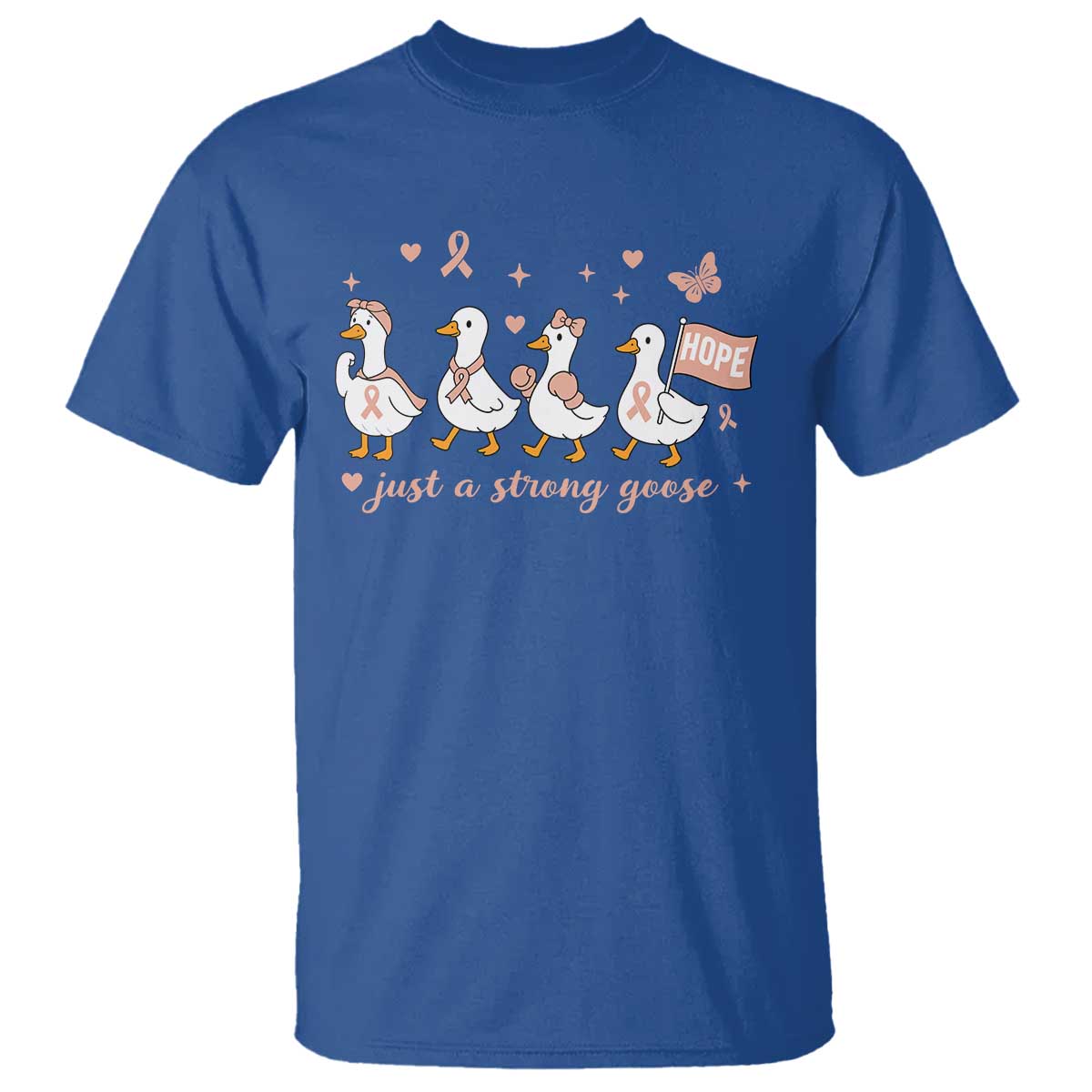 Funny Endometrial Cancer Goose T Shirt Just A Strong Goose