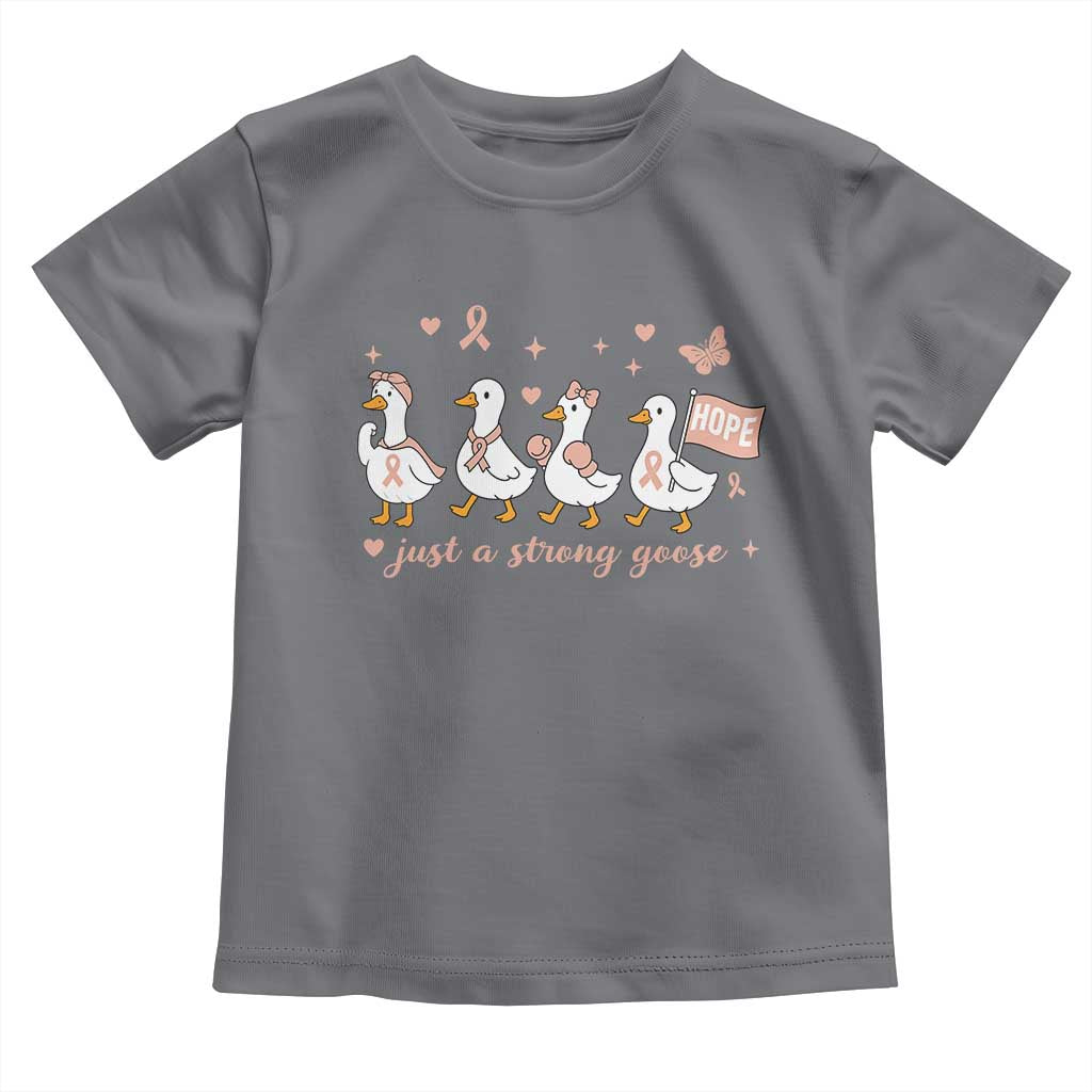 Funny Endometrial Cancer Goose Toddler T Shirt Just A Strong Goose