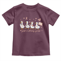 Funny Endometrial Cancer Goose Toddler T Shirt Just A Strong Goose