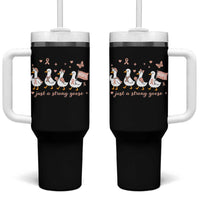 Funny Endometrial Cancer Goose Tumbler With Handle Just A Strong Goose