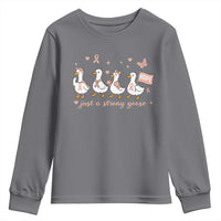 Funny Endometrial Cancer Goose Youth Sweatshirt Just A Strong Goose