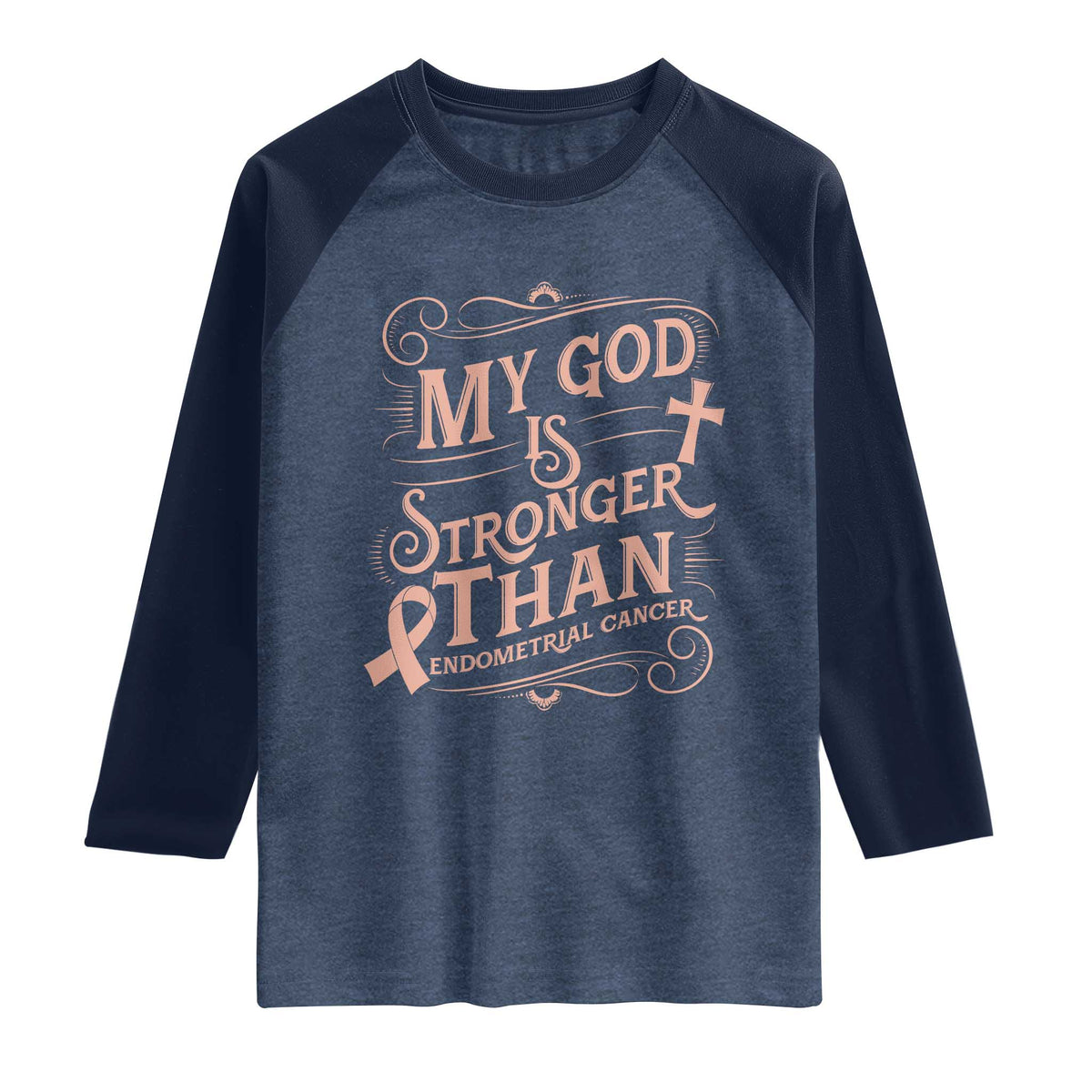 Christian Faith Peach Ribbon Raglan Shirt My God Is Stronger Than Endometrial Cancer