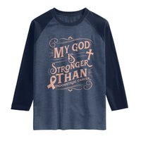 Christian Faith Peach Ribbon Raglan Shirt My God Is Stronger Than Endometrial Cancer