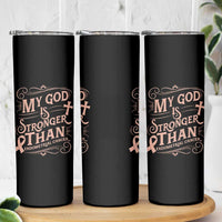 Christian Faith Peach Ribbon Skinny Tumbler My God Is Stronger Than Endometrial Cancer