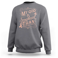 Christian Faith Peach Ribbon Sweatshirt My God Is Stronger Than Endometrial Cancer