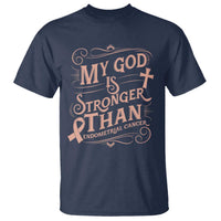 Christian Faith Peach Ribbon T Shirt My God Is Stronger Than Endometrial Cancer