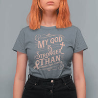 Christian Faith Peach Ribbon T Shirt For Women My God Is Stronger Than Endometrial Cancer