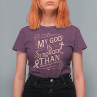 Christian Faith Peach Ribbon T Shirt For Women My God Is Stronger Than Endometrial Cancer