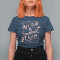 Christian Faith Peach Ribbon T Shirt For Women My God Is Stronger Than Endometrial Cancer