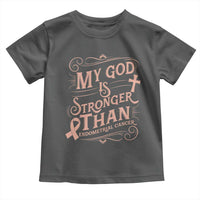 Christian Faith Peach Ribbon Toddler T Shirt My God Is Stronger Than Endometrial Cancer