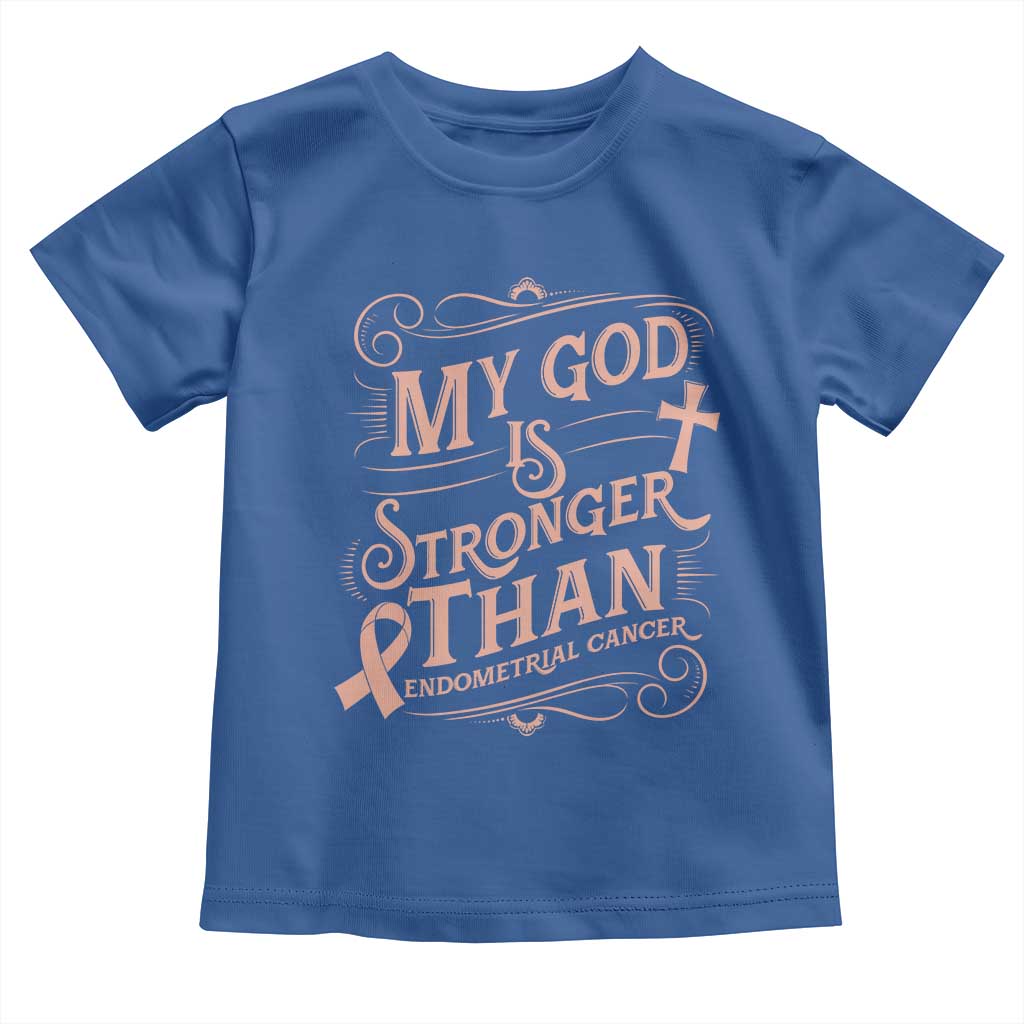 Christian Faith Peach Ribbon Toddler T Shirt My God Is Stronger Than Endometrial Cancer