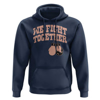Endometrial Cancer Warrior Hoodie We Fight Together Boxing Gift
