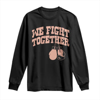 Endometrial Cancer Warrior Long Sleeve Shirt We Fight Together Boxing Gift