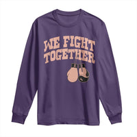 Endometrial Cancer Warrior Long Sleeve Shirt We Fight Together Boxing Gift