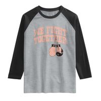Endometrial Cancer Warrior Raglan Shirt We Fight Together Boxing Gift