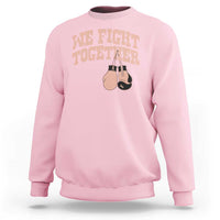 Endometrial Cancer Warrior Sweatshirt We Fight Together Boxing Gift