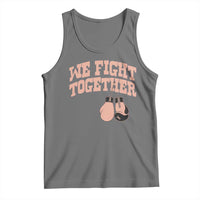 Endometrial Cancer Warrior Tank Top We Fight Together Boxing Gift