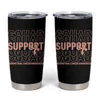 Endometrial Cancer Awareness Tumbler Cup Support Squad Ribbon Warrior